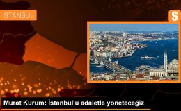 Murat Kurum: İstanbul’u adaletle yöneteceğiz